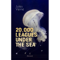 20,000 Leagues Under the Sea (Illustrated): A Thrilling Saga of Wondrous Adventure, Mystery and Suspense in the Wild Depths of the Pacific Ocean