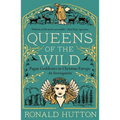 Queens of the Wild: Pagan Goddesses in Christian Europe: An Investigation
