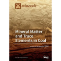 Mineral Matter and Trace Elements in Coal
