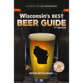 Wisconsin's Best Beer Guide, 4th Edition