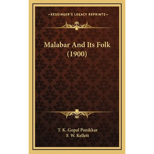 Malabar And Its Folk (1900)
