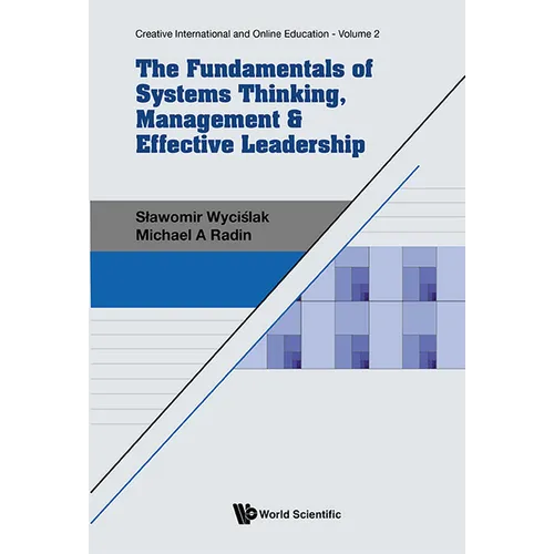 The Fundamentals of Systems Thinking, Management & Effective Leadership