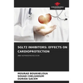 Sglt2 Inhibitors: Effects on Cardioprotection