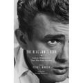The Real James Dean: Intimate Memories from Those Who Knew Him Best