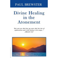 Divine Healing in the Atonement