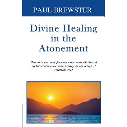 Divine Healing in the Atonement