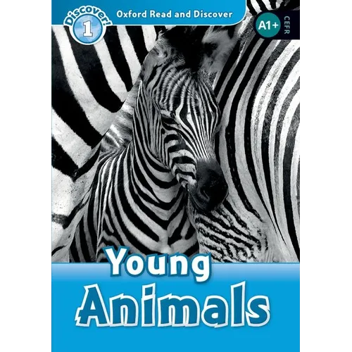 Oxford Read and Discover: Level 1: Young Animals