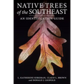 Native Trees of the Southeast: An Identification Guide