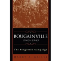 Bougainville 1943-1945: The Forgotten Campaign