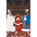 The Ascent and Reign of Antichrist: His Revelation and Meteoric Rise to Power