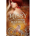 Missy Makes Mayhem