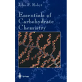 Essentials of Carbohydrate Chemistry