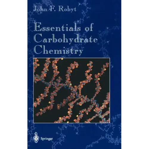 Essentials of Carbohydrate Chemistry
