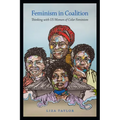 Feminism in Coalition: Thinking with US Women of Color Feminism