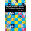 A Project-by-Project Approach to Total Quality Management