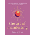 The Art of Manifesting
