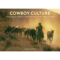Cowboy Culture: Capturing the Spirit of the Old West in the Sierra Nevada