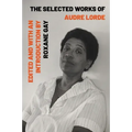 The Selected Works of Audre Lorde