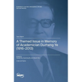 A Themed Issue in Memory of Academician Duzheng Ye (1916-2013)