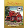 Our House of the Sacred Heart: A Litany of Stories with Art, Prayers, and Reflections