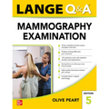 Lange Q&a: Mammography Examination, Fifth Edition