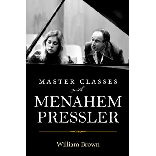 Master Classes with Menahem Pressler