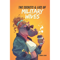 The Secrets & Lies of Military Wives