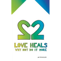 Love Heals: Why not do it more