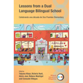 Lessons from a Dual Language Bilingual School: Celebrando Una Década de DOS Puentes Elementary