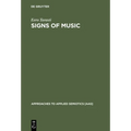 Signs of Music: A Guide to Musical Semiotics