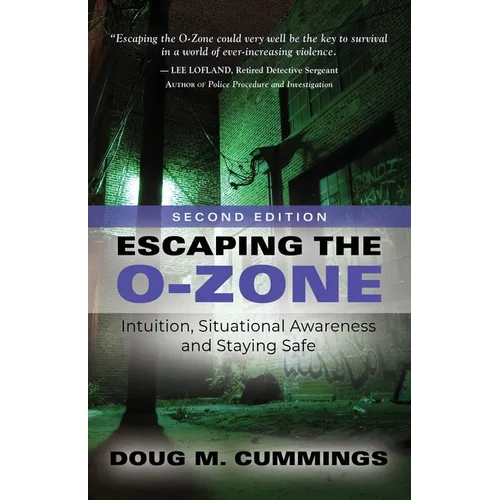 Escaping the O-Zone: Intuition, Situational Awareness, and Staying Safe