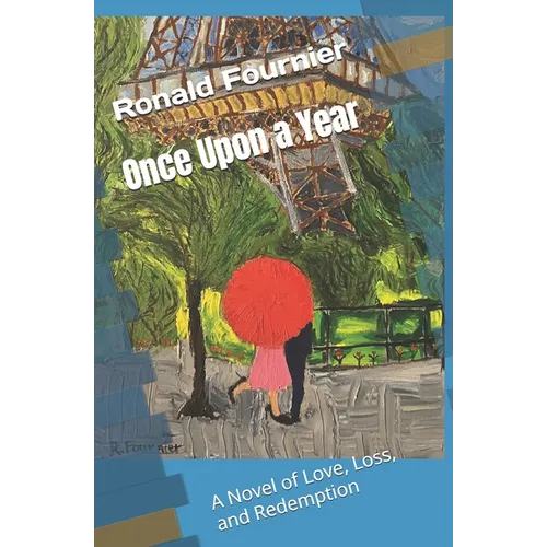 Once Upon a Year: A Novel of Love, Loss, and Redemption