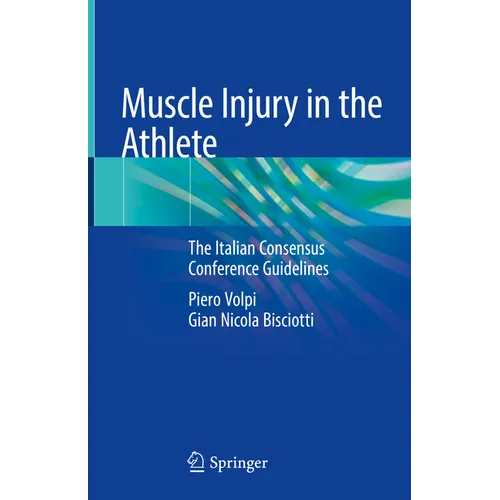 Muscle Injury in the Athlete: The Italian Consensus Conference Guidelines