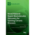 Novel Natural-based Biomolecules Discovery for Tackling Chronic Diseases
