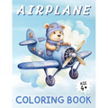 Airplane Coloring Book: A Sky High Coloring Adventure for Kids Ages 4 & Above ǀ 50 Images ǀ Large Print ǀ Perfect Gifts for Kid