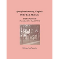 Spotsylvania County, Virginia Order Book Abstracts, 1724-1730, Part II