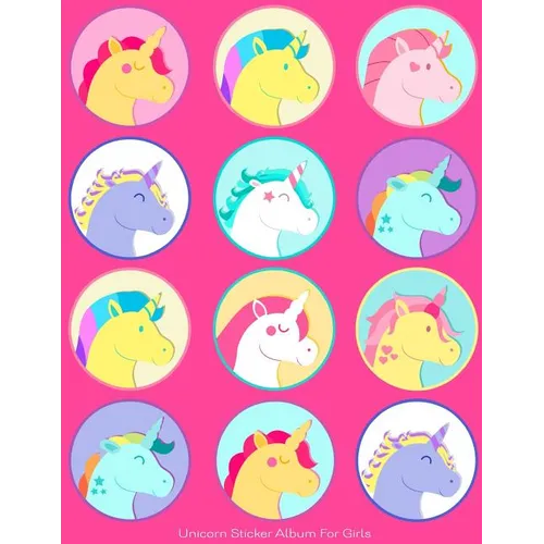 Unicorn Sticker Album For Girls: 100 Plus Pages For PERMANENT Sticker Collection, Activity Book For Girls, Pink - 8.5 by 11
