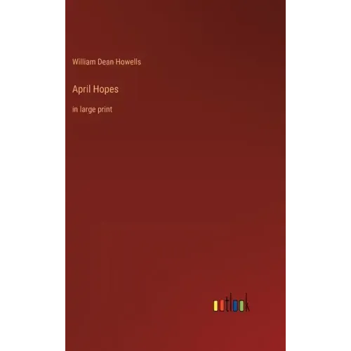 April Hopes: in large print