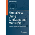 Naturalness, String Landscape and Multiverse: A Modern Introduction with Exercises