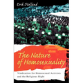 The Nature of Homosexuality: Vindication for Homosexual Activists and the Religious Right