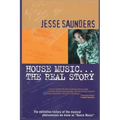 House Music...The Real Story