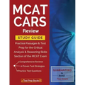 MCAT CARS Review Study Guide: Practice Passages & Test Prep for the Critical Analysis & Reasoning Skills Section of the MCAT Exam
