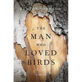 The Man Who Loved Birds