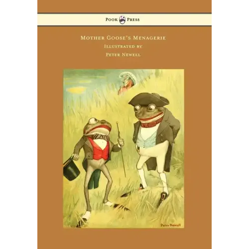 Mother Goose's Menagerie - Illustrated by Peter Newell