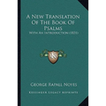 A New Translation Of The Book Of Psalms: With An Introduction (1831)