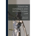 Essays on Espionage and International Law