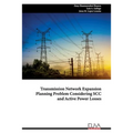 Transmission Network Expansion Planning Problem Considering SCC and Active Power Losses