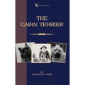 The Cairn Terrier (A Vintage Dog Books Breed Classic)