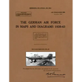 The German Air Force in Maps and Diagrams 1939-43