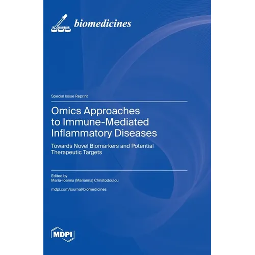 Omics Approaches to Immune-Mediated Inflammatory Diseases: Towards Novel Biomarkers and Potential Therapeutic Targets